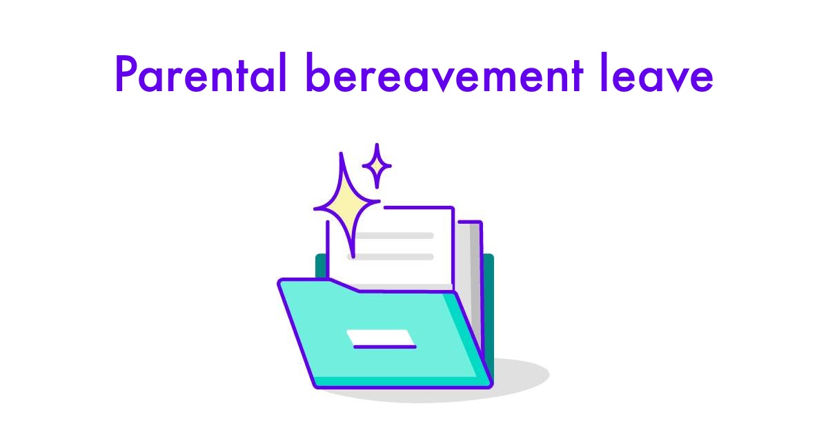 Parental bereavement leave - Templates & Legal Help