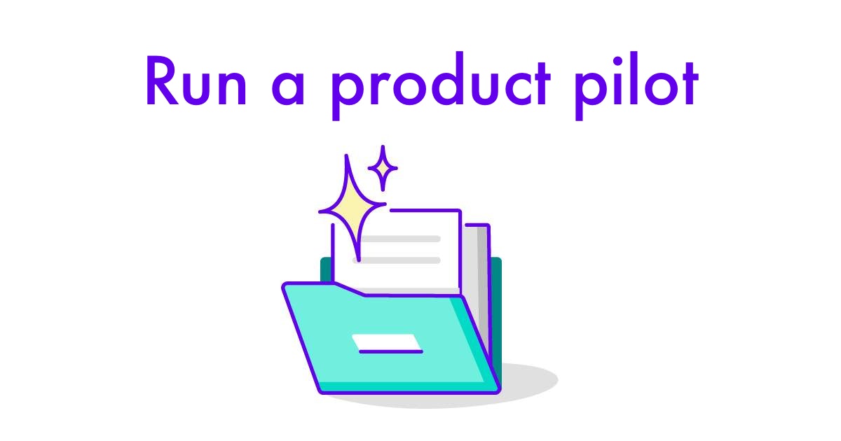 Run A Product Pilot Templates Legal Help run-a-product-pilot-templates-legal-help
