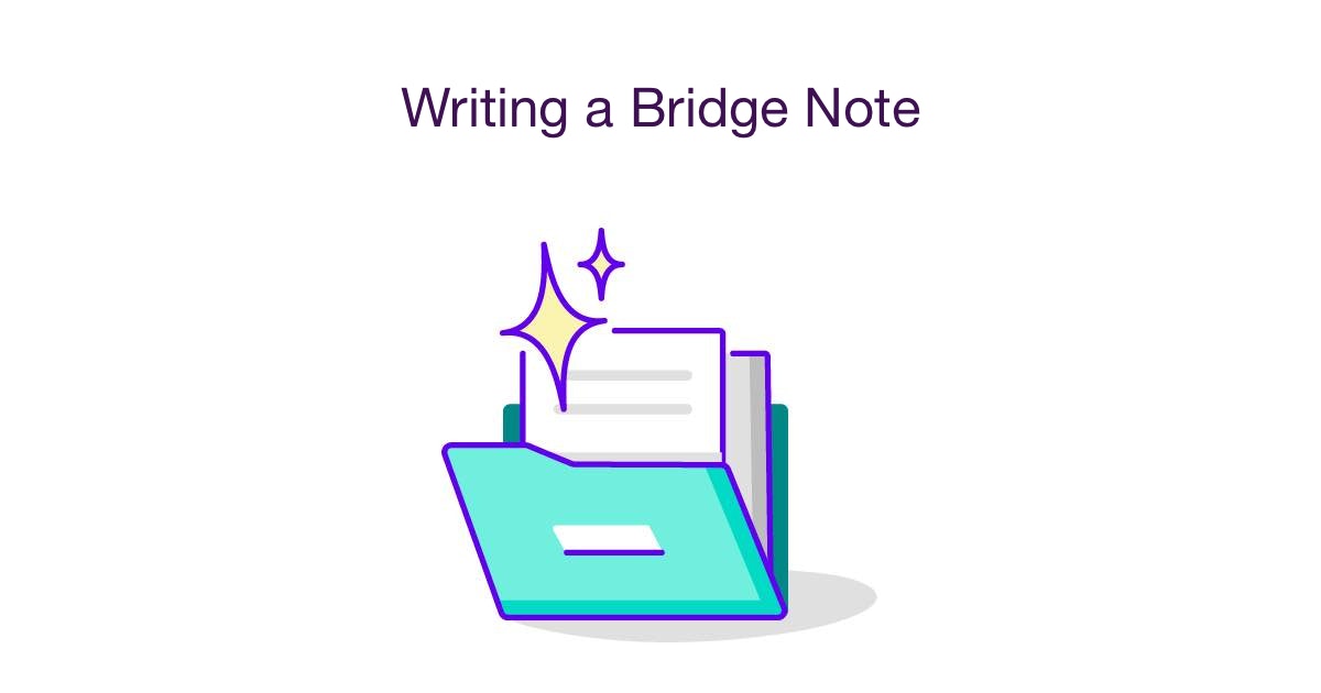 Writing a Bridge Note Checklist & Templates