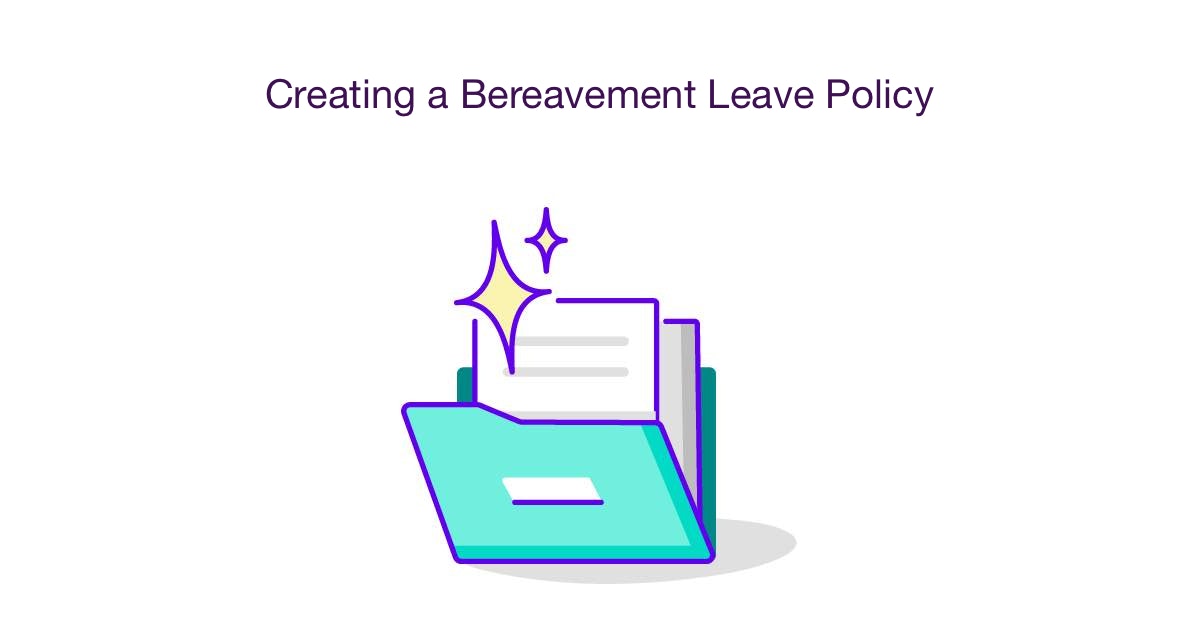 Creating a Bereavement Leave Policy Checklist & Templates