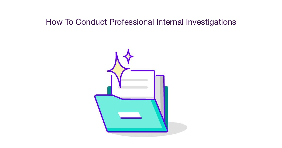 How To Conduct Professional Internal Investigations Checklist & Templates