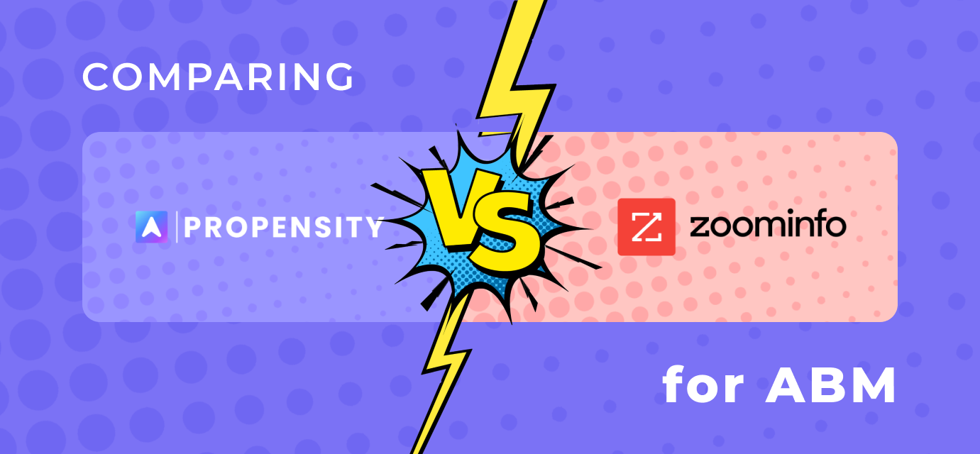 Comparing Propensity Vs ZoomInfo for ABM