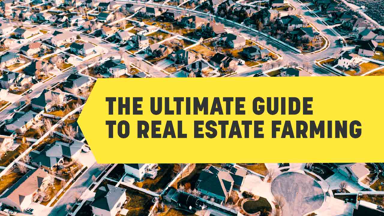 How to Real Estate Farm The Ultimate Beginner's Guide