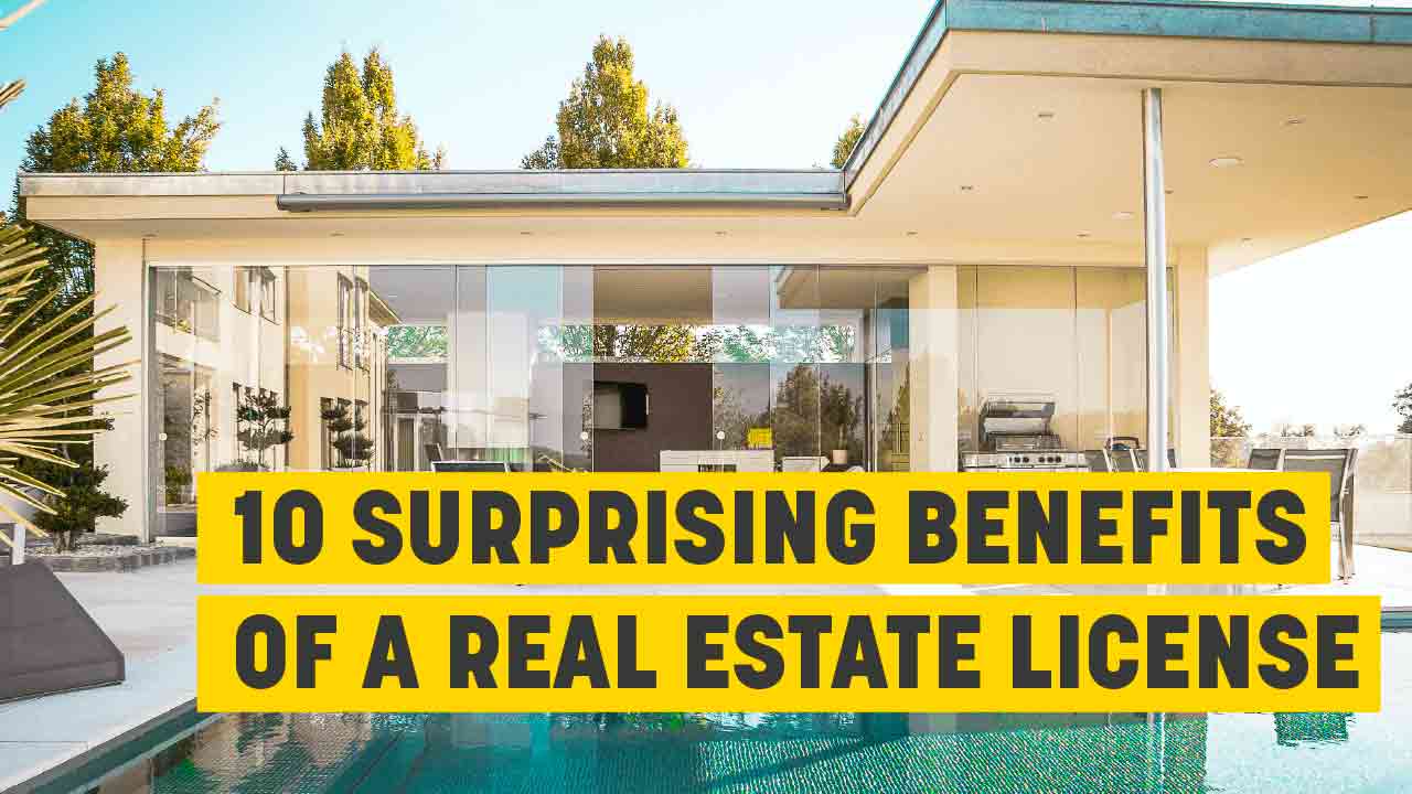 10 Surprising Benefits of a Real Estate License