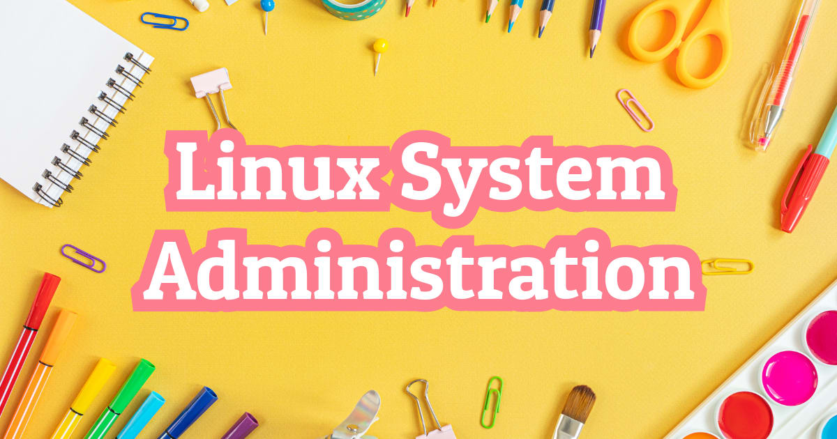 Linux System Administration