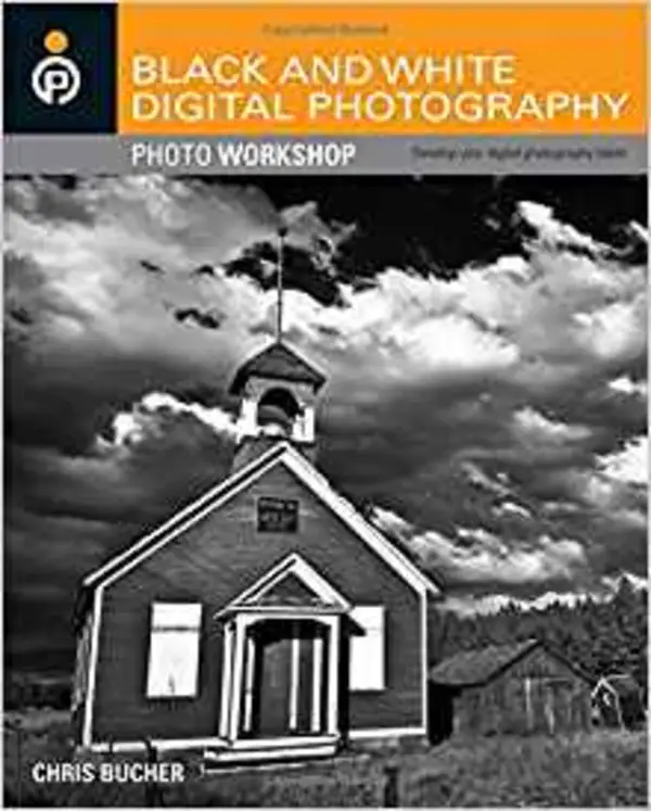 Black and White Digital Photography Photo Workshop - Wiley Photo Workshop
