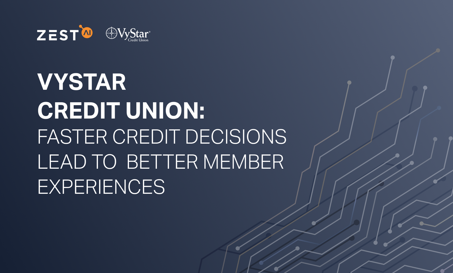 Vystar’s instant credit decisions lead to better member experiences