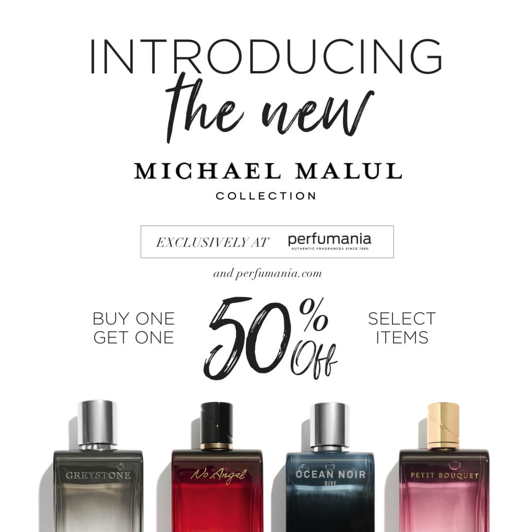 white background with black words saying 'introducing the new Michael Malul collection, exclusively at Perfumania, buy one get one 50% off select items'