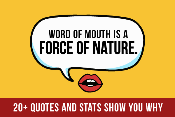 Stats And Studies About The Effectiveness Of Word-Of-Mouth