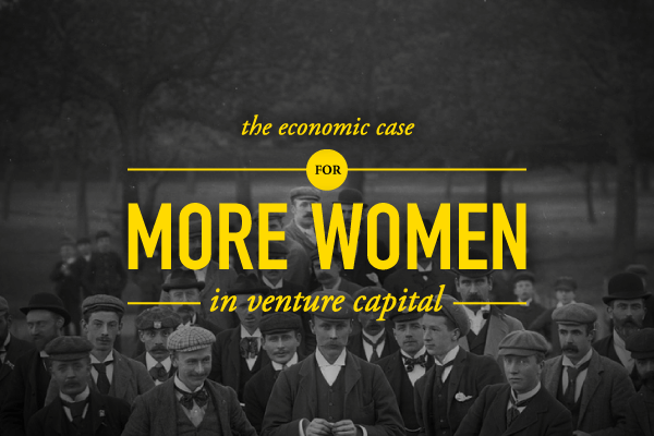 Why We Need More Women In Venture Capital