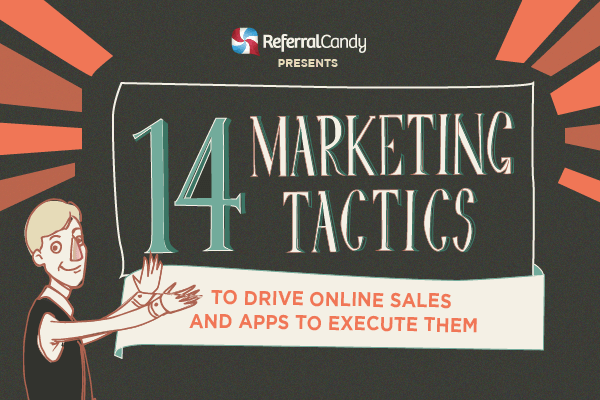 14 Marketing Tactics To Drive Sales And Apps to Execute Them