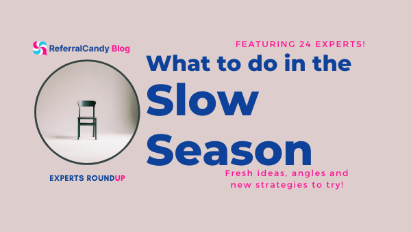 How To Boost Your Marketing During The Slow Season