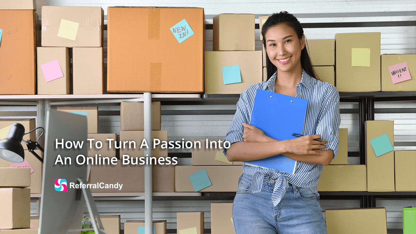 How To Turn A Passion Into An Online Business