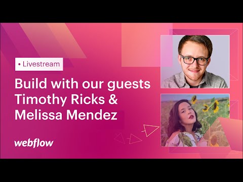 Build with Timothy Ricks and Melissa Mendez
