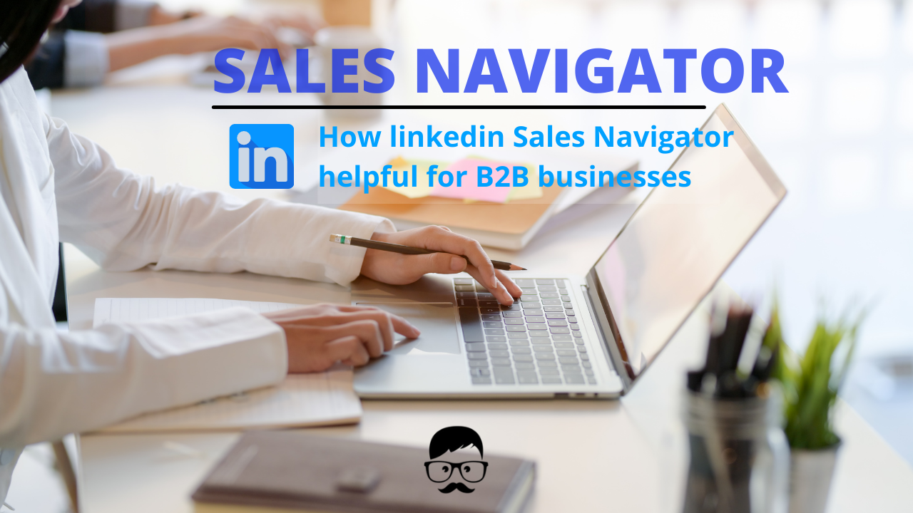 How is LinkedIn Sales Navigator helpful for B2B businesses | Meet Alfred