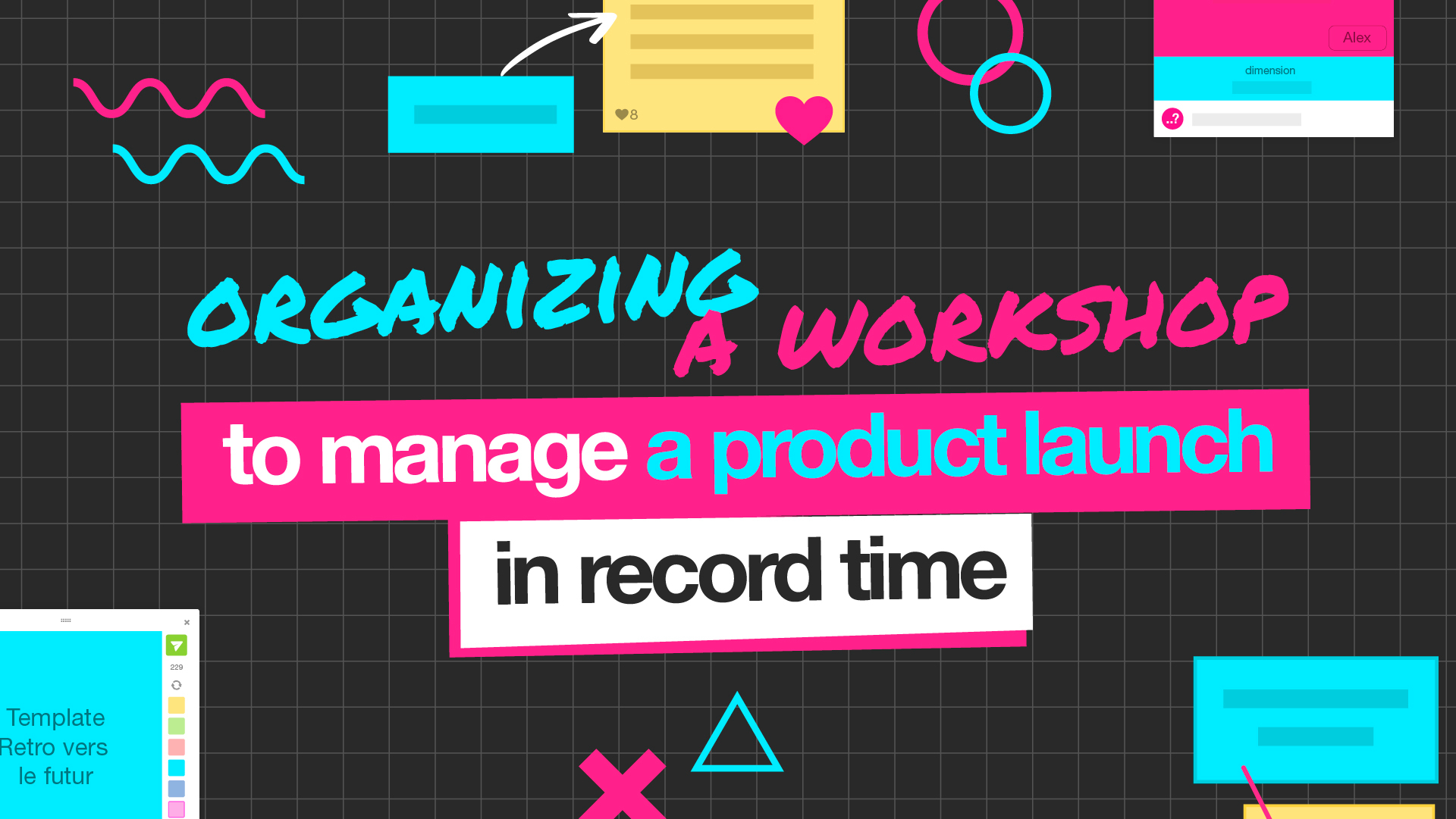 How to organize a workshop and launch a product in 4 months?