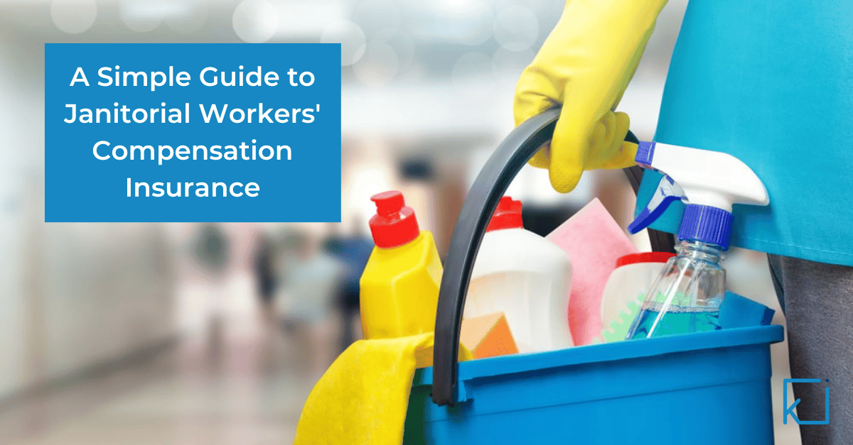 A Simple Guide to Janitorial Workers' Compensation Insurance