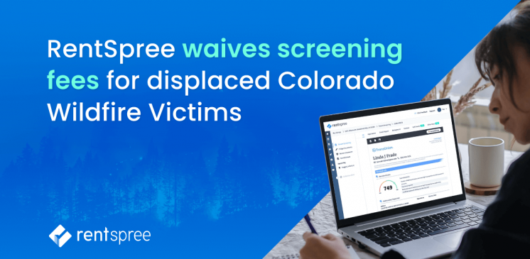 RentSpree Waives Screening Fees for Displaced Colorado Wildfire Victims