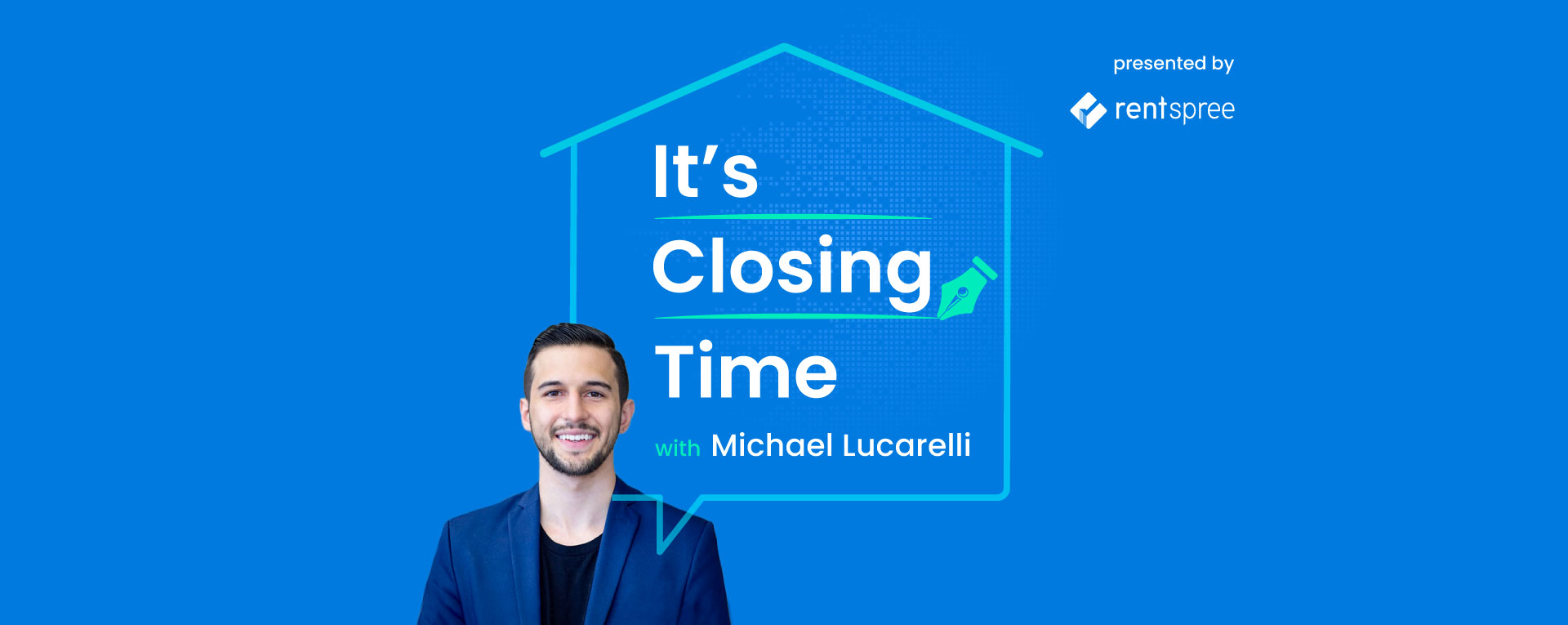 RentSpree To Discuss All Things Renting in New Podcast, It's Closing Time