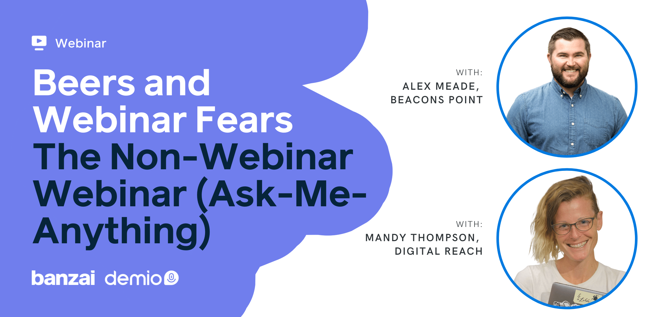 Beers and Webinar Fears: The Non-Webinar Webinar (Ask-Me-Anything)