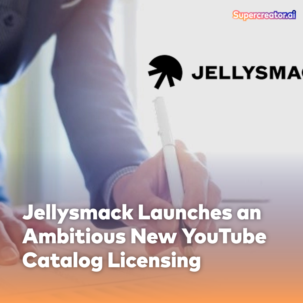 Jellysmack Launches an Ambitious New YouTube Catalog Licensing