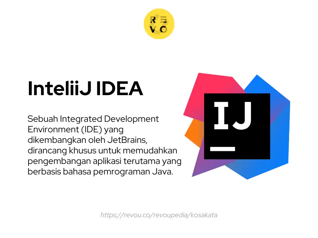 Apa itu IntelliJ IDEA? Pengertian dan contoh 2023 | RevoU