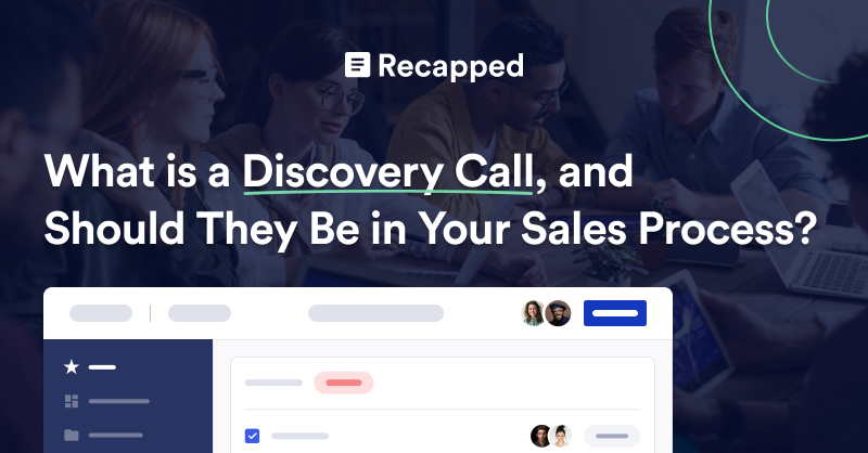 What is a Discovery Call, and Should They Be in Your Sales Process?