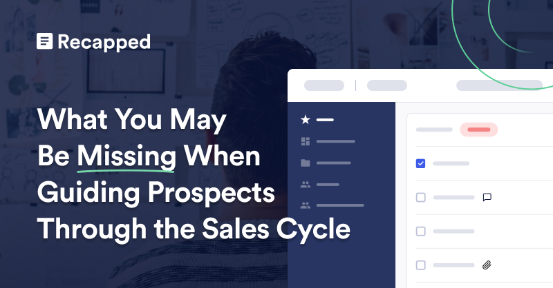What You May Be Missing When Guiding Prospects Through the Sales Cycle