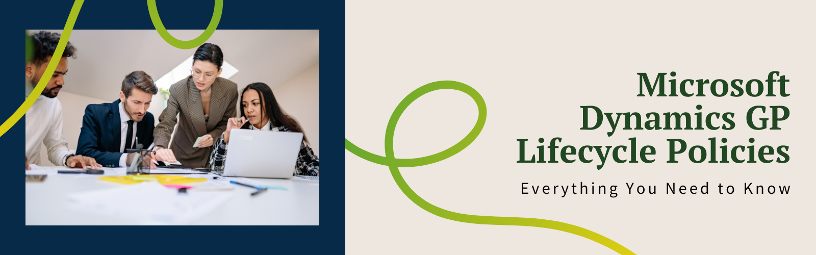 Understanding Microsoft Dynamics GP Lifecycle Policies | Greenshades