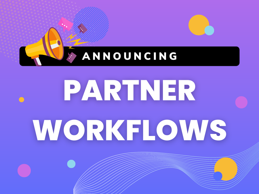 Hubly Unveils Partner Workflows, Creating a Platform Featuring the Best ...