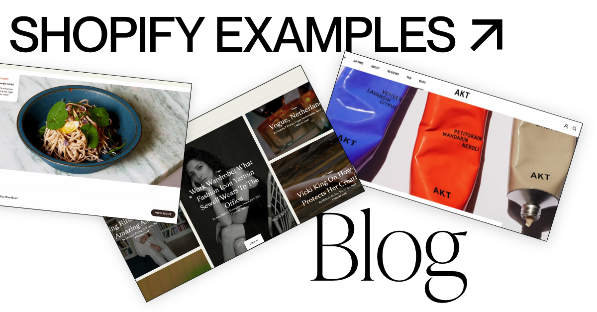 Recently updated: The best Shopify Blog examples to give you inspiration