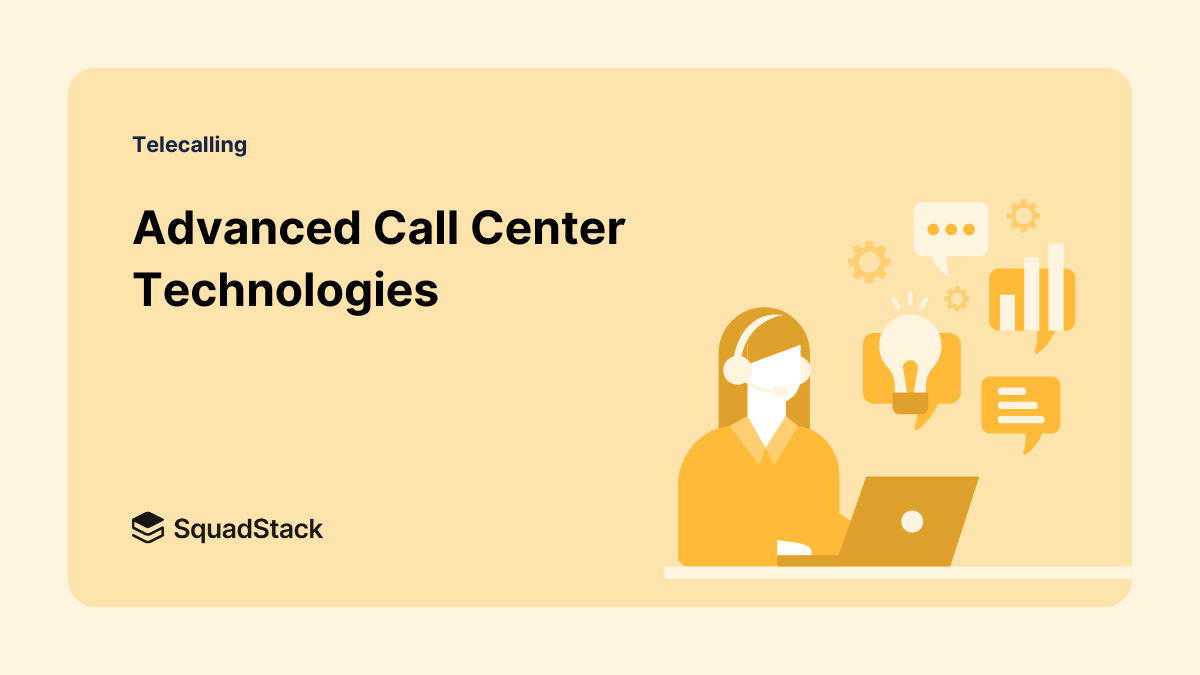 Exploring Advanced Call Center Technologies