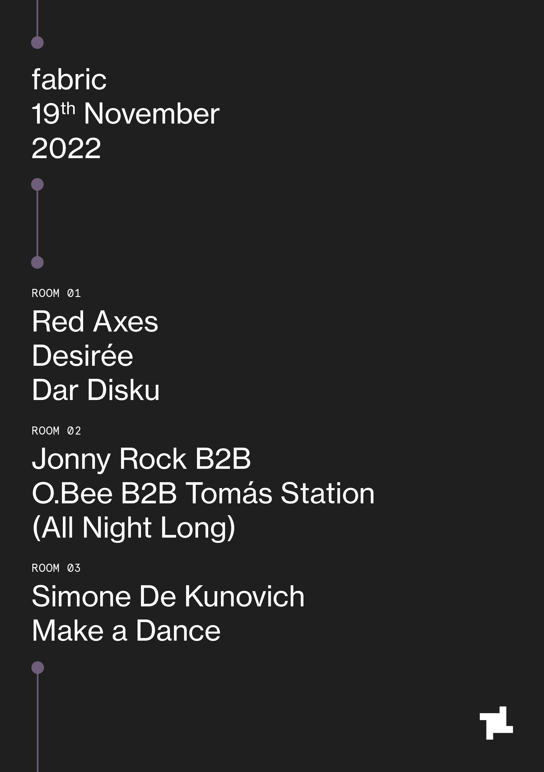 Red Axes, Desirée, Dar Disku, O.BEE, Tomas Station & more Fabric London
