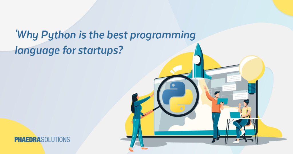 An ultimate choice for startups, the Python programming language