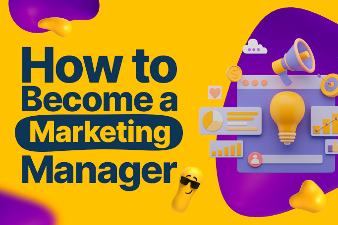 How to Become a Marketing Manager