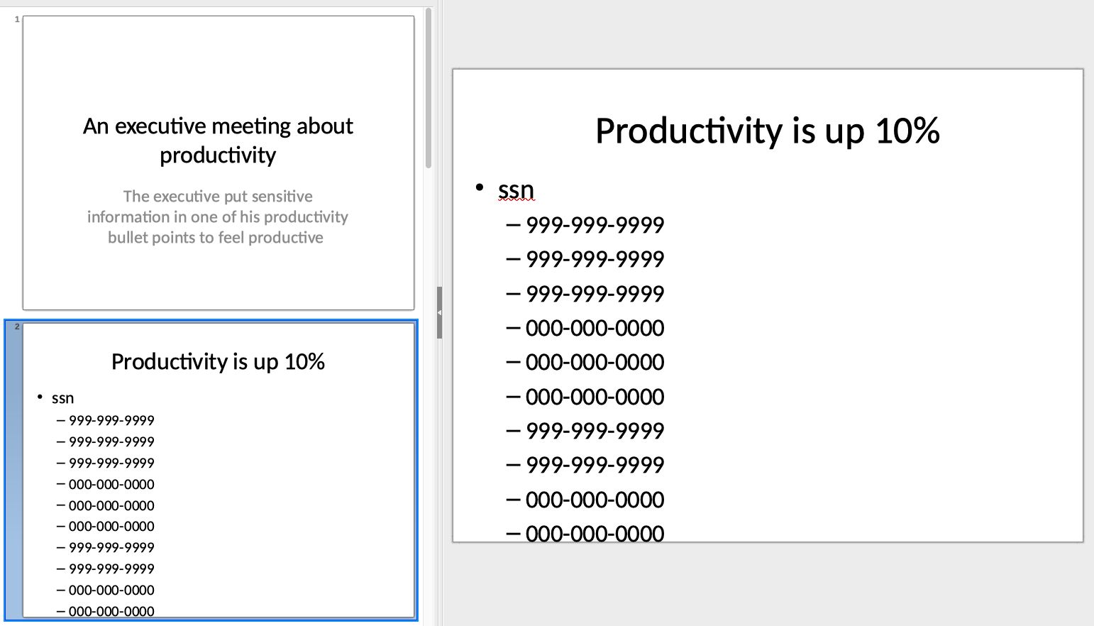 Image: Unstructured data is incredibly robust in how data can appear. In this example, numbers resembling the pattern of Social Security Numbers are embedded in a PowerPoint document, one of many potential sources for an unstructured data leak. 