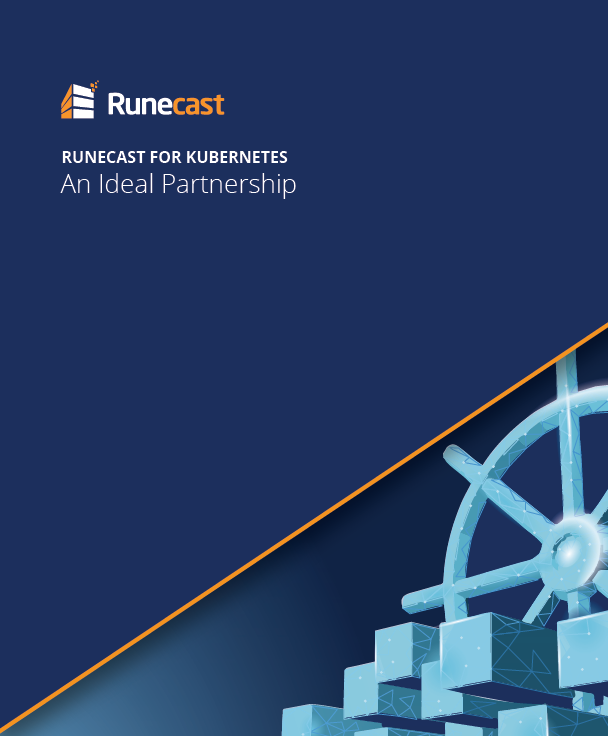 Runecast for Kubernetes - An Ideal Partnership
