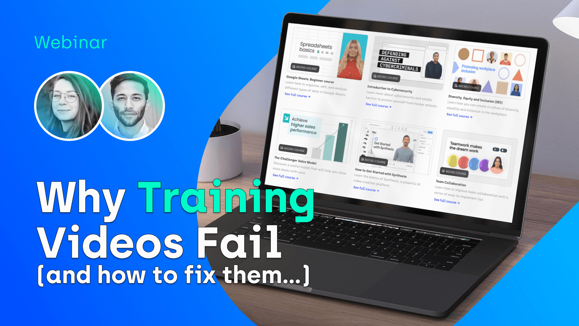 Why Training Videos Fail And How To Fix Them Webinar Why Training Videos Fail And How To Fix Them Webinar