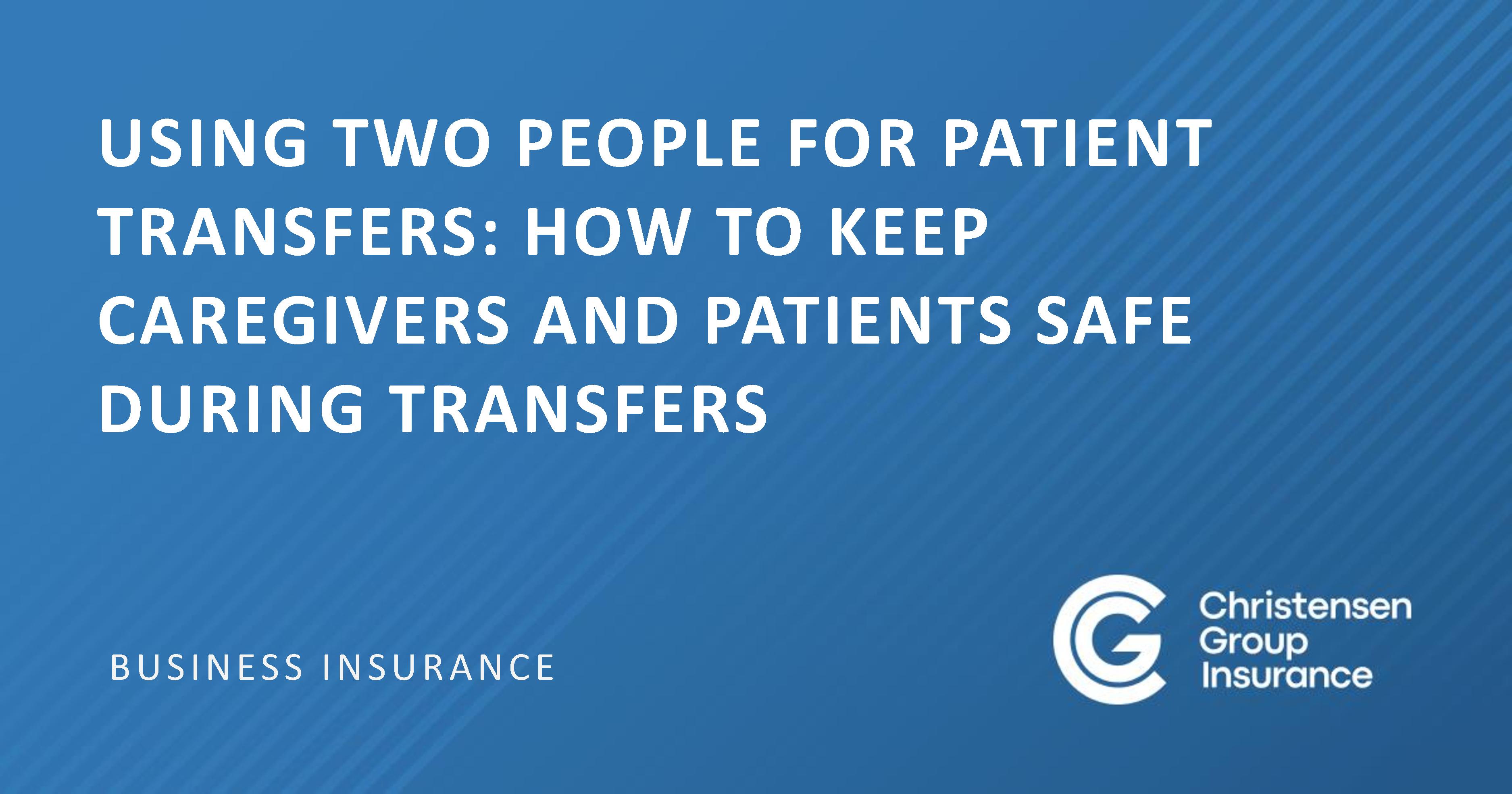 Using two people for patient transfers how to keep caregivers and