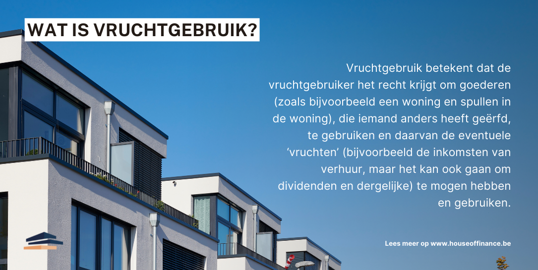 Wat is het vruchtgebruik? Foto die de betekenis van vruchtgebruik woning uitlegt