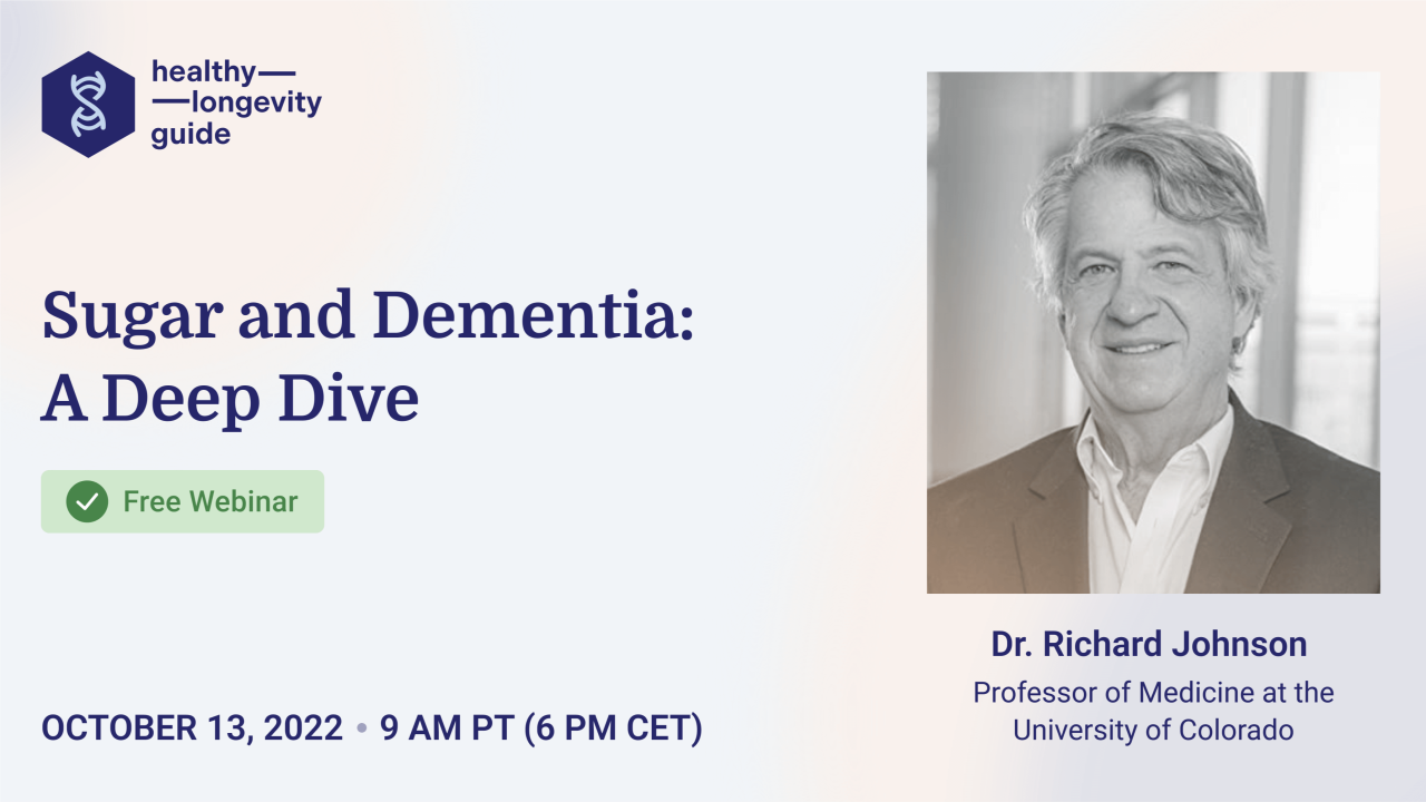 WEBINAR Sugar and Dementia A Deep Dive with Dr. Richard Johnson