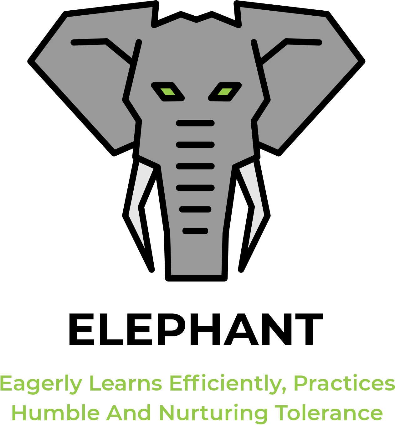 ELEPHANT: Eagerly Learns Efficiently, Practices Humble And Nurturing Tolerance