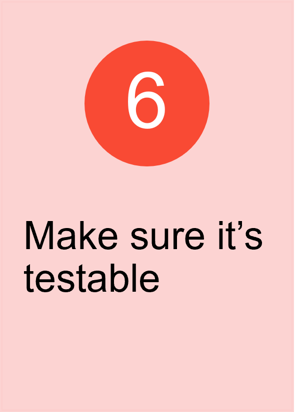 Write testable acceptance criteria.