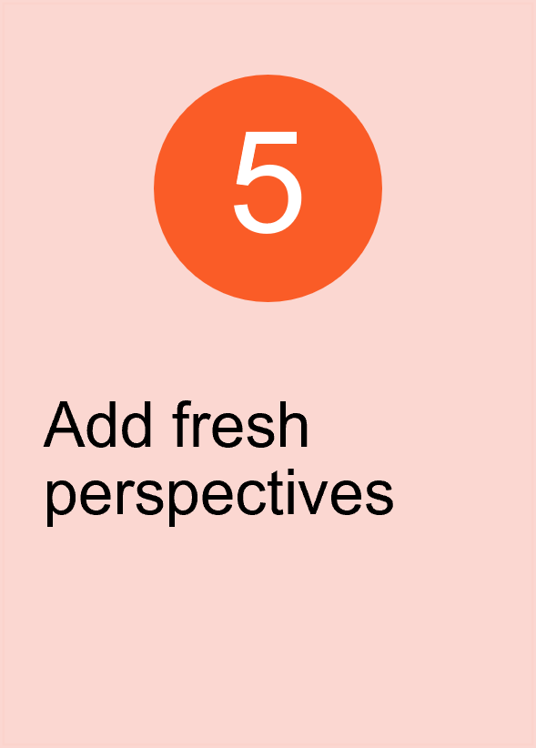 Add fresh perspectives