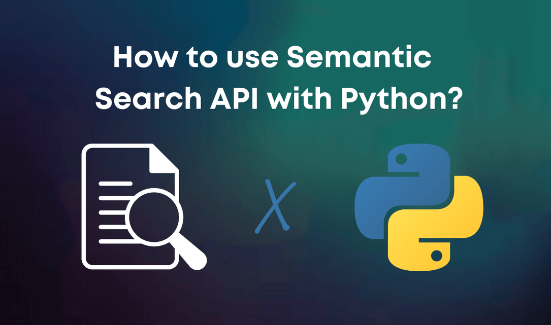 How to use Semantic Search with Python?