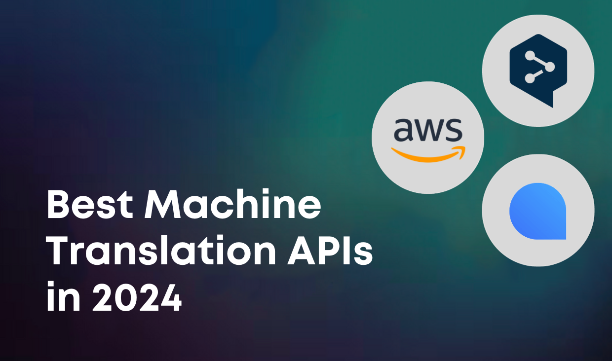 Best Machine Translation APIs in 2024