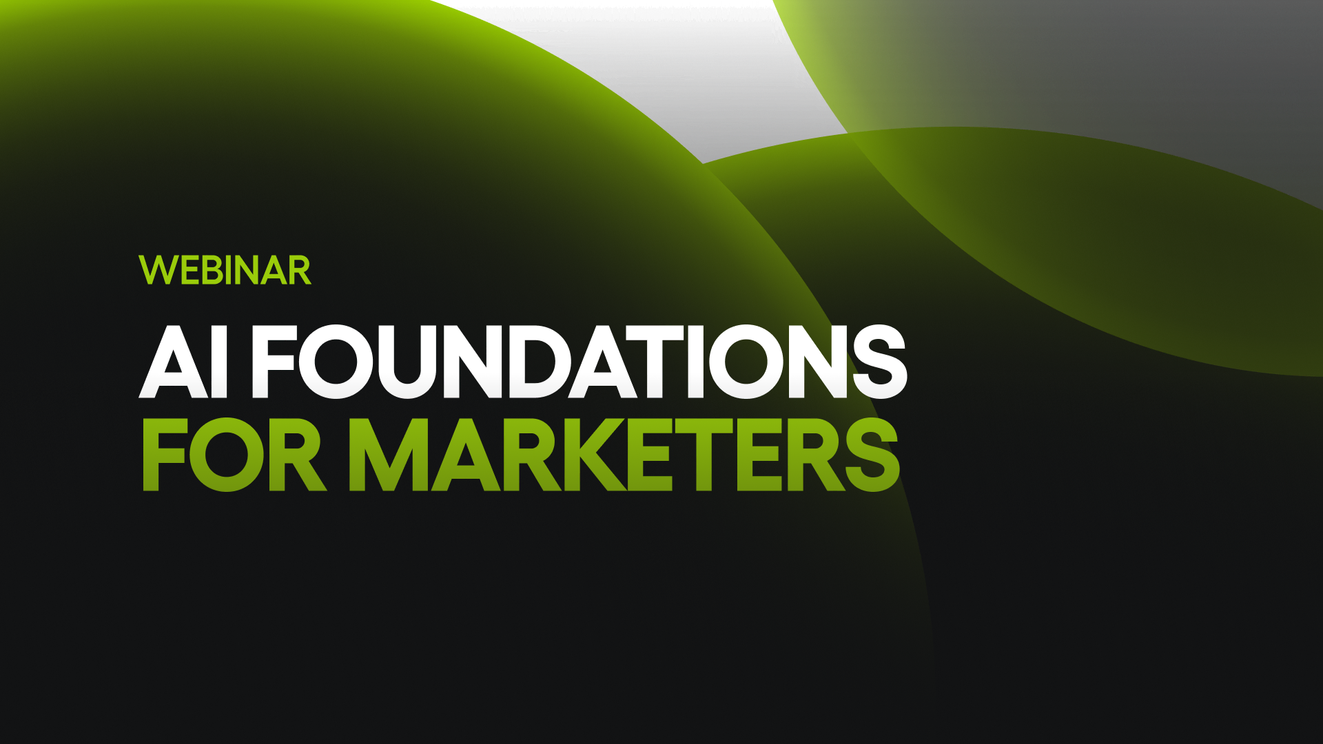 AI Foundations for Marketers