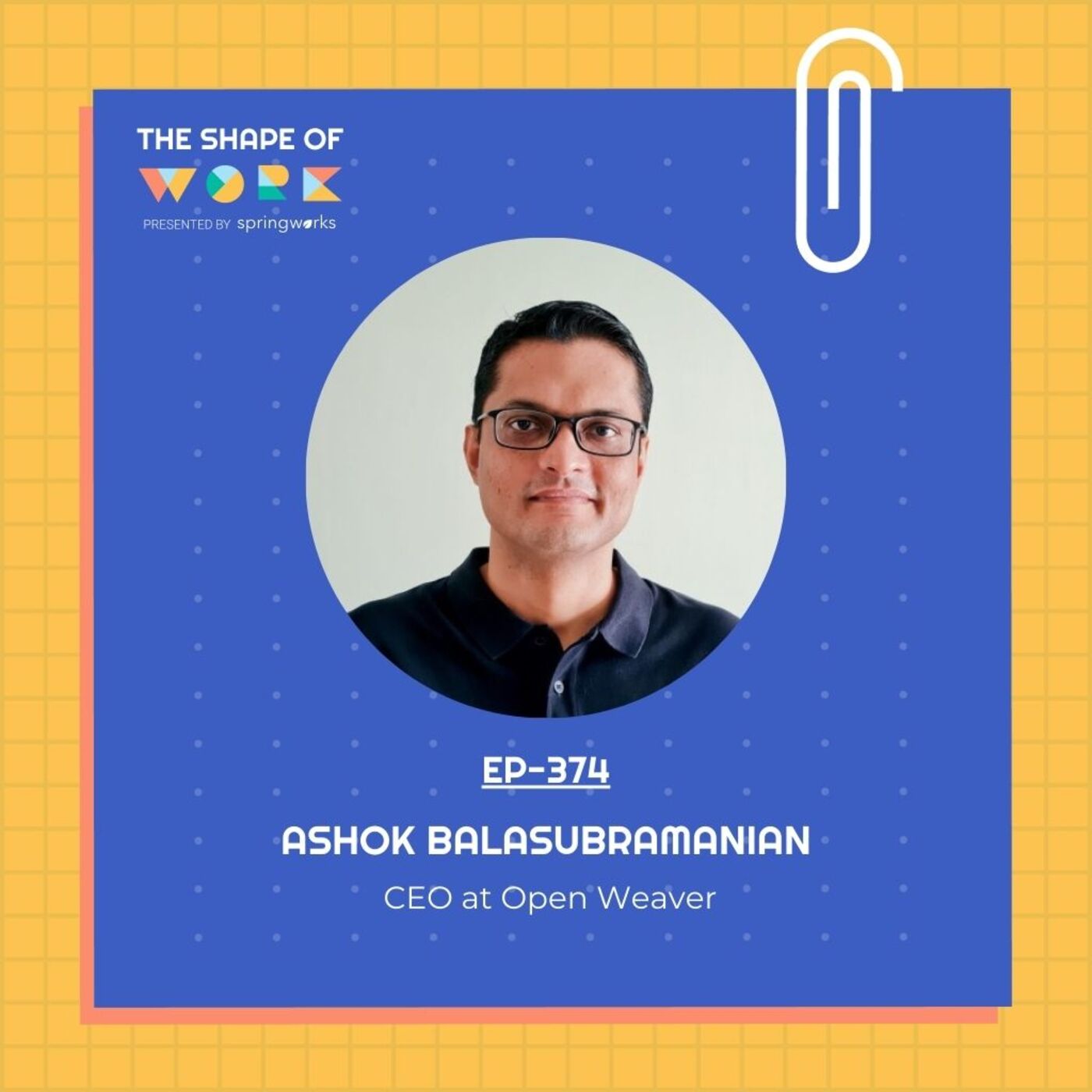 #374: Ashok Balasubramanian on the future of HR and employees with the ...