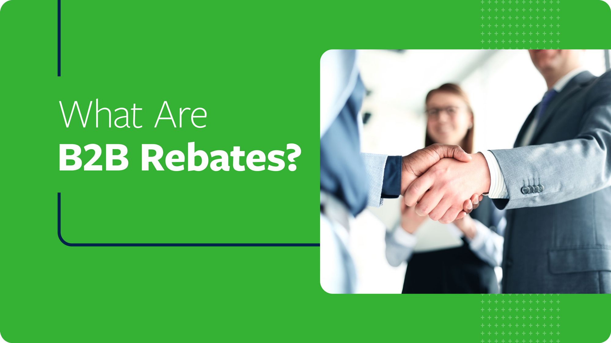 What are Business to Business Rebates (B2B Rebates)? Enable