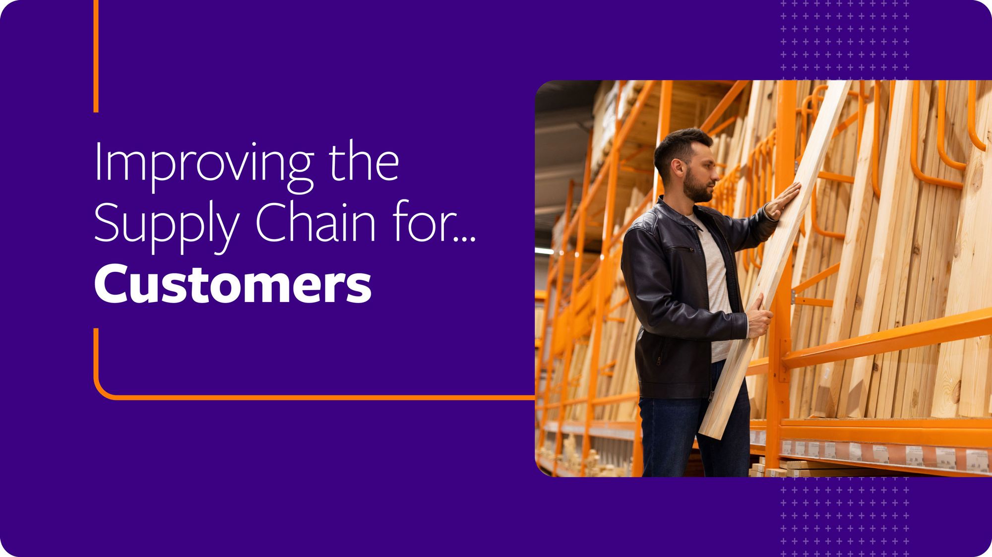 Improving the Supply Chain for Customers Enable